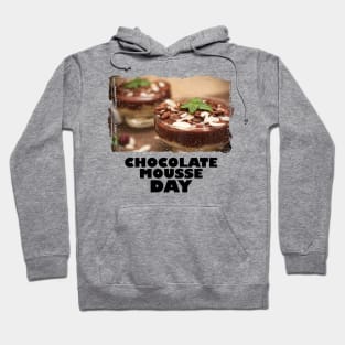 3rd April - Chocolate Mousse Day Hoodie